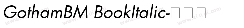 GothamBM BookItalic字体转换